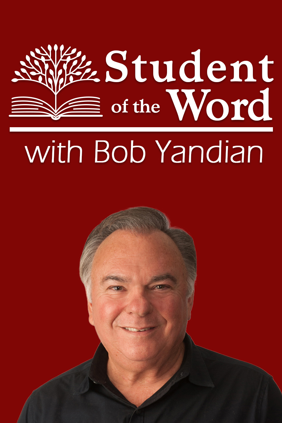 Student of the Word with Bob Yandian