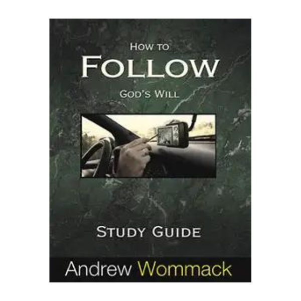 Gospel Truth - FFF God's Will - How to Follow God's Will - Study Guide