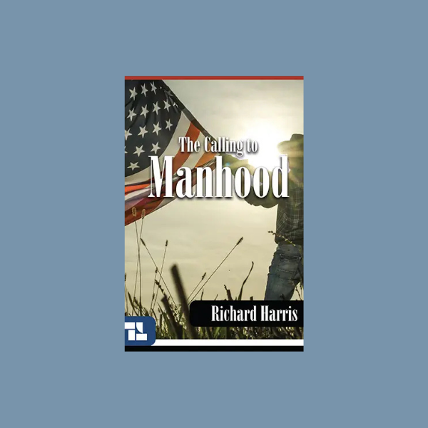 Truth & Liberty S5 - The Calling to Manhood - Book