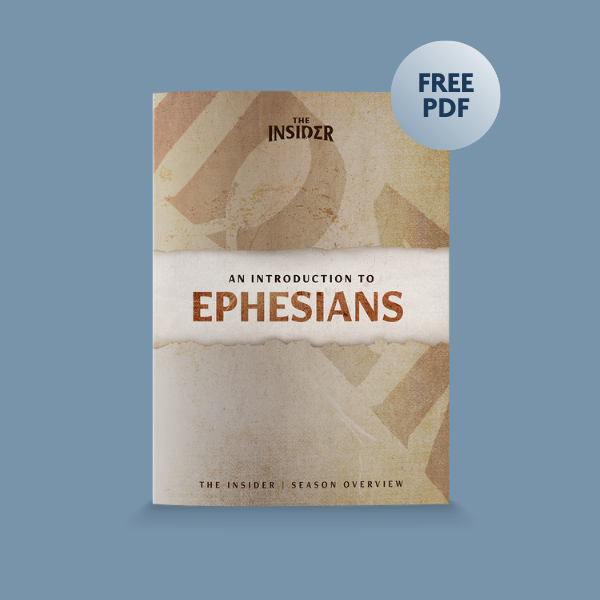 The Insider S2RR - The Insider Show Notes - Ephesians (PDF download)