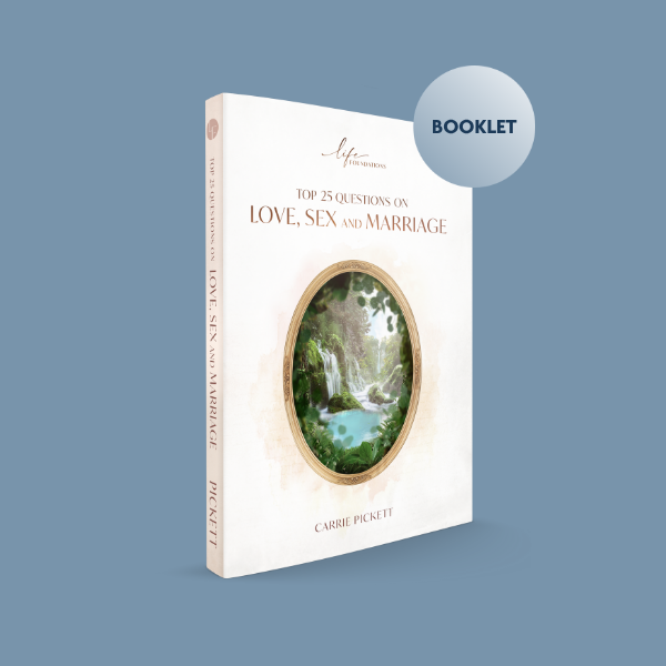 Life Foundations S11 - Top 25 Questions on Love, Sex, and Marriage - Book