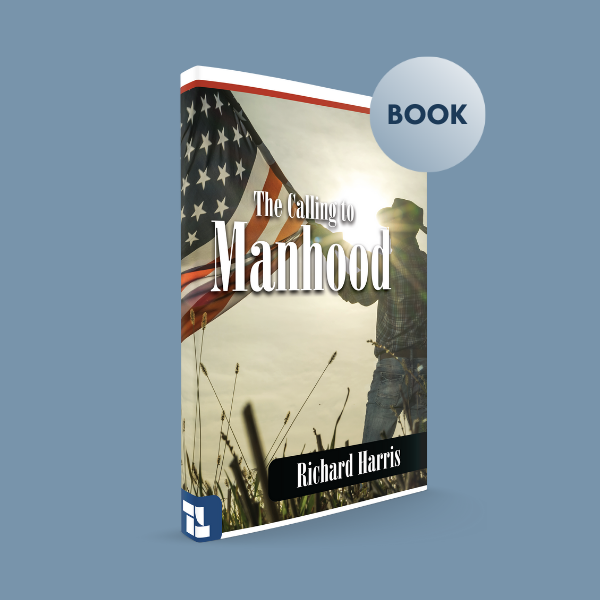 Truth & Liberty S12 - The Calling of Manhood - Book