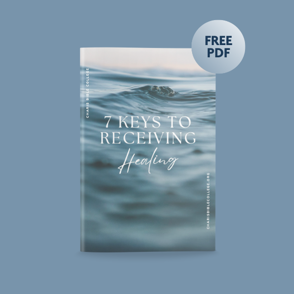 Charis Daily S16 - 7 Keys to Receiving Healing PDF (GTN Website ONLY)