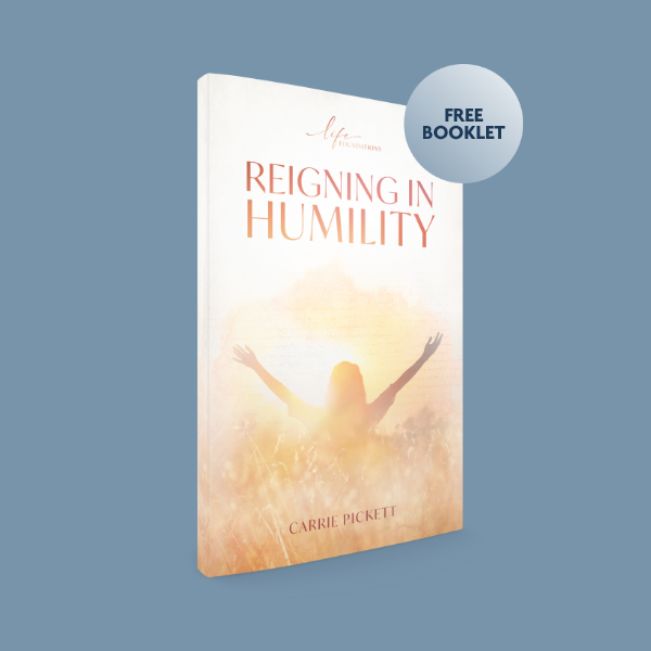 Life Foundations S19 - Reigning in Humility - Booklet